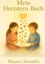 Bilyana Christalles: Mein Herzstern-Buch, Buch