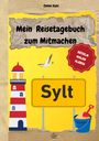 Celine Kahl: Mein Reiseführer zum Mitmachen Sylt, Buch