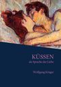 Wolfgang Krüger: Küssen als Sprache der Liebe, Buch
