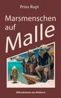 Prinz Rupi: Marsmenschen auf Malle, Buch