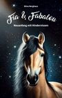 Stina Berghaus: Fia und Fabalou, Buch