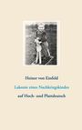 Heiner von Einfeld: Lakonie eines Nachkriegskindes, Buch