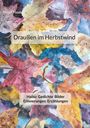 Peter Haas: Draußen im Herbstwind, Buch