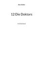 Alex Gfeller: 12 Die Doktors, Buch