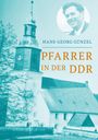 Hans Georg Günzel: Pfarrer in der DDR, Buch