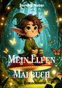 Sandra Huser: Mein Elfen Malbuch, Buch