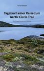 Torsten Eckhold: Tagebuch einer Reise zum Arctic Circle Trail, Buch