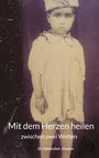 Habibullah Ghamin: Mit dem Herzen heilen, Buch