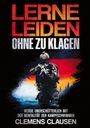 Clemens Clausen: Lerne Leiden Ohne Zu Klagen, Buch