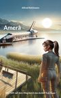 Alfred Rüttimann: Amerâ, Buch