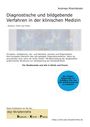 Andreas Rheinländer: Diagnostische und bildgebende Verfahren in der klinischen Medizin, Buch