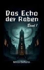 Mirco Deflorin: Das Echo der Raben, Buch