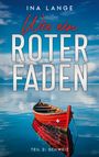 Ina Lange: Wie ein Roter Faden, Buch