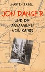 Marten Zabel: Jon Danger und die Assassinen von Kairo, Buch