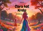 Carsten Heil: Clara hat Krebs - Gespräche mit Gott, Buch