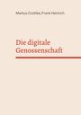 Markus Grottke: Die digitale Genossenschaft, Buch