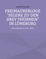 Arnold Grunwald: Freimaurerloge "Selene zu den drey Thürmen" in Lüneburg, Buch