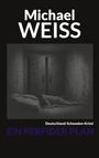 Michael Weiss: Ein perfider Plan, Buch