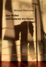 Michael Pietrucha: Von Walen und anderen Verrätern, Buch