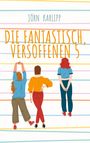 Jörn Karlipp: Die fantastisch, versoffenen 5, Buch