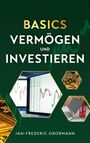 Jan-Frederic Großmann: Basics - Vermögen und Investieren, Buch