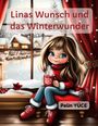 Pelin Yüce: Linas Wunsch und das Winterwunder, Buch