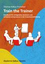 Thomas Kalkus-Promitzer: Train the Trainer, Buch