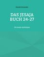 Harald Schneider: Das Jesaja Buch 24-27, Buch