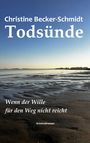 Christine Becker-Schmidt: Todsünde, Buch