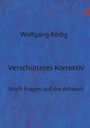 Wolfgang Rödig: Verschüttetes Korrektiv, Buch