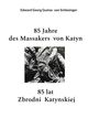 Edward Georg Gustav von Schlesinger: 85 Jahre des Massakers von Katyn, Buch