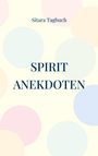 Sitara Tagbuch: Spirit Anekdoten, Buch