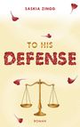 Saskia Zingg: To His Defense, Buch