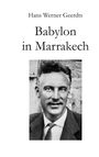 Hans Werner Geerdts: Babylon in Marrakech, Buch