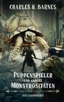 Charles H. Barnes: Puppenspieler und andere Monstrositäten (4), Buch