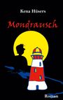 Kena Hüsers: Mondrausch, Buch