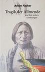 Achim Fischer: Tragik der Allmende, Buch