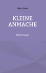 Alex Gfeller: Kleine Anmache, Buch