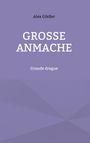 Alex Gfeller: Große Anmache, Buch