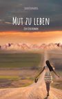 Sarah Renneberg: Mut zu leben, Buch