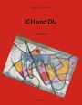 Sigrid E. Stilp-Weiß: ICH und DU, Buch