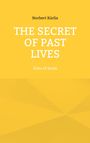 Norbert Kürlis: The Secret of Past Lives, Buch