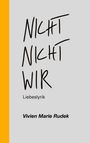 Vivien Marie Rudek: Nicht nicht wir, Buch