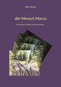 Willy Schwartz: der Mensch Marco, Buch