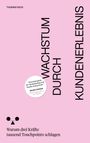 Thomas Ruck: Wachstum durch Kundenerlebnis, Buch