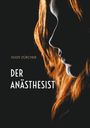 Hady Zürcher: Der Anästhesist, Buch