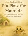 Sina Sophie Miller: Ein Platz für Mathilde, Buch