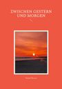 Rafaael Moretti: Zwischen Gestern und Morgen, Buch