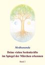 .. Medhananda: Deine vielen Seelenkräfte im Spiegel der Märchen erkennen, Buch