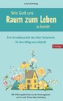 Julius Steinberg: Wie Gott uns Raum zum Leben schenkt, Buch